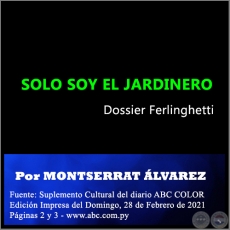 SOLO SOY EL JARDINERO - Por MONTSERRAT ÁLVAREZ - Domingo, 28 de Febrero de 2021